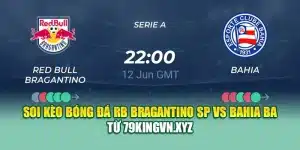Soi Kèo Bóng Đá RB Bragantino SP Vs Bahia BA Từ aluminum.us.com